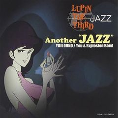 CD 大野雄二 You&Explosion Band LUPIN THE THIRD「JAZZ」〜Another JAZZ〜 VPCG-84765