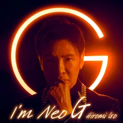 郷ひろみ／I'm Neo G (完全生産限定盤) (CD+DVD) SRCL-13684 2026/8/1発売のサムネイル