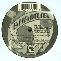 12” Shamus Big Willie Style / Try 2C Loot 174212942 Raw Track Records /00250