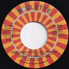 Ecstasy, Passion & Pain Good Things Don't Last Forever / Born To Lose You Roulette US R-7156 216945 SOUL ソウル レコード 7インチ 45