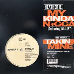 12” Heather B. My Kinda N*gga / Takin Mine Y58586 Pendulum Records /00250