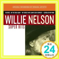 【即納】Super Hits [CD] Nelson, Willie_02