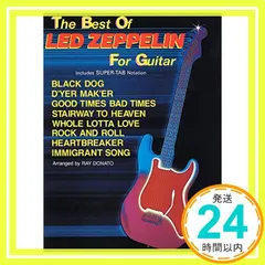 The Best of Led Zeppelin for Guitar [ペーパーバック] Donato, Ray_02 セール
