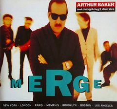 CD Arthur Baker & The Backbeat Di Merge PCCY10007 A&M /00110