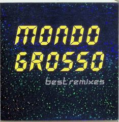 best remixes / MONDO GROSSO (CD)