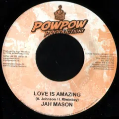 7” Jah Mason / Elijah Prophet Love Is Amazing / Kings Of Kings NONE Pow Pow Productions /00080