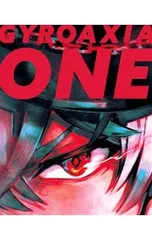 CD／GYROAXIA／【CD+Blu-ray ブックレット付】ONE 生産限定盤