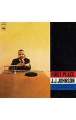 CD／J.J.ジョンソン／ファースト・プレイス