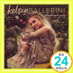 【即納】UNAPOLOGETICALLY [CD] [CD] KELSEA BALLERINI_02