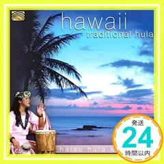 Hawaii: Traditional Hula [CD] Traditional? Ha-Lau Hula Ka No 新着