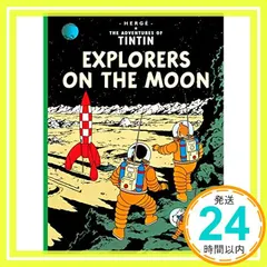 【即納】Explorers on the Moon (Adventures of Tintin) [マスマーケット] Herge