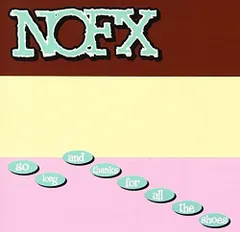 (CD)So Long & Thanks for All the Shoes／NOFX