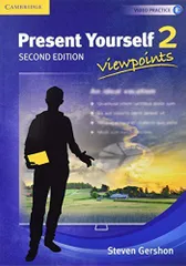 Present Yourself Level 2 Student's Book: Viewpoints