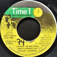7” Reggie Stepper Under Mi Sin Ting NONE Time 1 International /00080