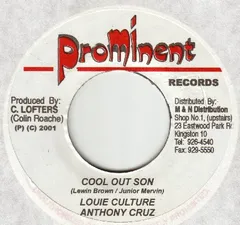 7” Louie Culture & Anthony Cruz Cool Out Son NONE Prominent Records /00080
