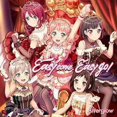 (CD)Easy come, Easy go! 【通常盤】／Afterglow