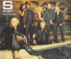 CD S Club 7 Have You Ever 5705002 Polydor /00110