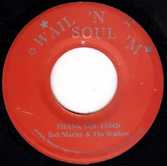 7” Bob Marley & The Wailers Thank You Lord NONE Wail N Soul M /00080