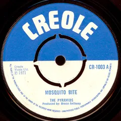 7” Pyramids Mosquito Bite CR1003 Creole Records /00080