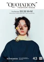 QUOTATION FASHION ISSUE The Review SS26 W+M VOL.43 ([テキスト])