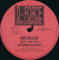 12” Starr Gazer, Kam Re-Flux ($20 Call Girl) DFT001 D - Force Records /00250
