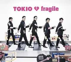 (CD)fragile(通常盤) - TOKIO／TOKIO