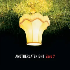 CD Various Another Late Night - Zero 7  ALNCD04 Azuli Records /00110