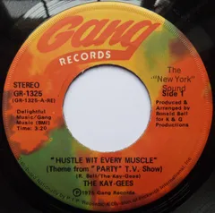 7” Kay-Gees Hustle Wit Every Muscle GR1325 GANG /00080