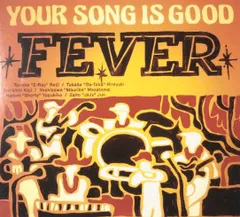 CD Your Song Is Good Fever UPCH1501 Universal /00110