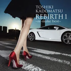 (CD)REBIRTH 1~re-make best~(通常盤)／角松敏生