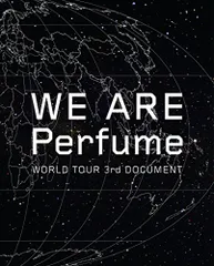 WE ARE Perfume -WORLD TOUR 3rd DOCUMENT(初回限定盤)[Blu-ray]