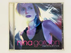 CD ニーナ・ゴードン / トゥナイト・アンド・ザ・レスト・オブ・マイ・ライフ / nina gordon / tonight and the 国内盤 WPCR-10761 H05