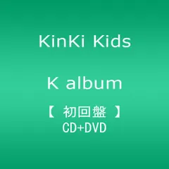 (CD)K album【初回盤】 - KinKi Kids／KinKi Kids