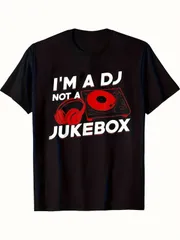 メンズ向けDJテーマTシャツ。カジュアルなラウンドネックと半袖デザイン。3Dプリントで「I'M Not a Jukebox」と書かれています