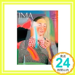 IMA(イマ) Vol.4 2013年5月29日発売号 [雑誌] 株式会社アマナ_02 アウトレット