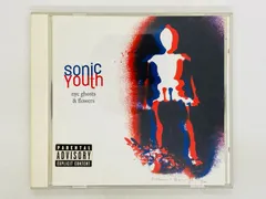 CD sonic Youth / nyc ghosts & flowers / ソニック・ユース / NYC ゴースツ・アンド・フラワーズ 069490650-2 Z49