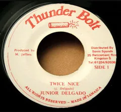 7インチ Junior Delgado Twice Nice NONE Thunder Bolt