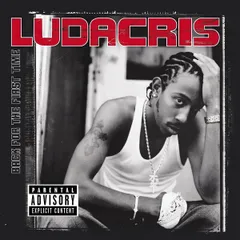 CD Ludacris Back For The First Time 5481382 Def Jam South, Distu
