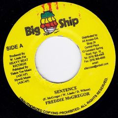 7インチ Freddie McGregor Sentence NONE Big Ship