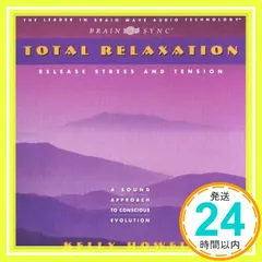 Total Relaxation: Release Stress and Tension [Oct 01, 2001] Howell, Kelly_03