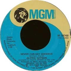 7インチ Gloria Gaynor Never Can Say Goodbye M14748 MGM Records