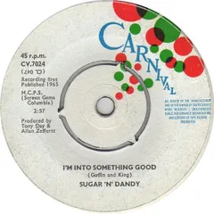 7インチ Sugar N Dandy Im Into Something Good / Crazy For You CV7024 Carnival
