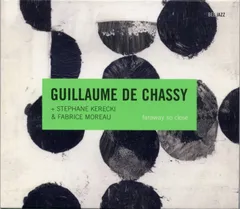 CD De Chassy, Guillaume Faraway So Close  BEE024 Bee Jazz 紙ジャケ