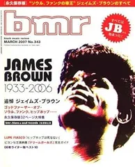 BOOKS BOOK Black Music Review 2007年 3月号 James Brown 1933－2 BLACKMUSICREVIE ブルース・インター