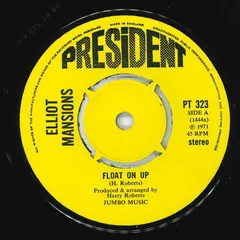 7” Elliot Mansions Float On Up / Shades & Shadows PT323 President UK Vinyl