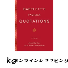 Bartletts Familiar Quotations Bartlett, John