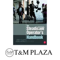 The Steadicam? Operators Handbook [ペーパーバック] Holway, Jerry; Hayball, Laurie