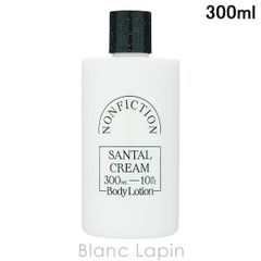 ノンフィクション NONFICTION ボディローション サンタルクリーム 300ml ボディローション・ミルク [994381]