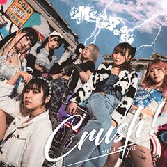 (CD)Crush![Type-A]/MELTЯAGE