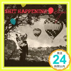 Sign [CD] SHIT HAPPENING_02 送料無料
